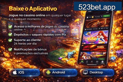 Aplicativo móvel 523BET para iOS e Android